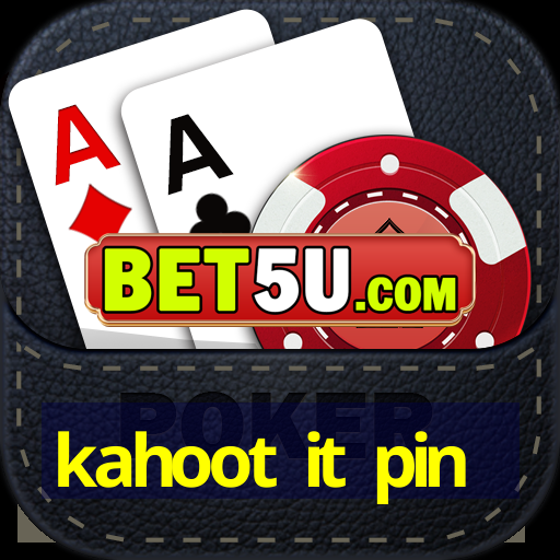 kahoot it pin